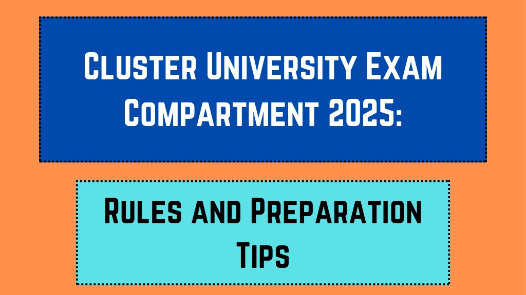 Cluster University Exam Compartment 2025: