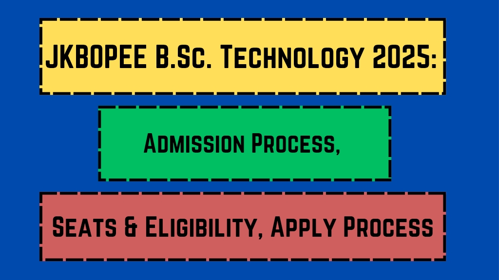 JKBOPEE B.Sc. Technology 2025: