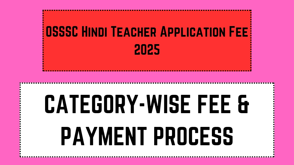 OSSSC Hindi Teacher Application Fee 2025