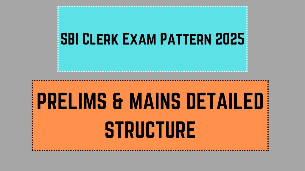 SBI Clerk Exam Pattern 2025