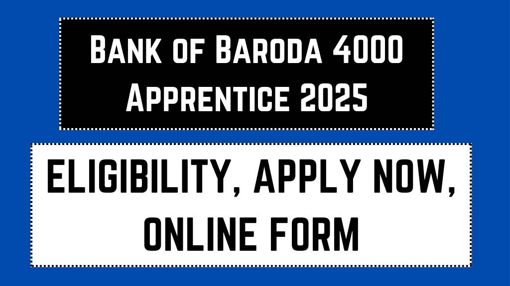 Bank of Baroda 4000 Apprentice 2025