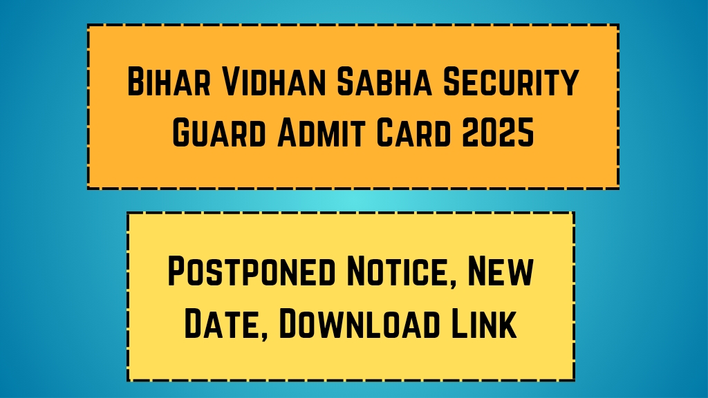 Bihar Vidhan Sabha Security Guard Admit Card 2025