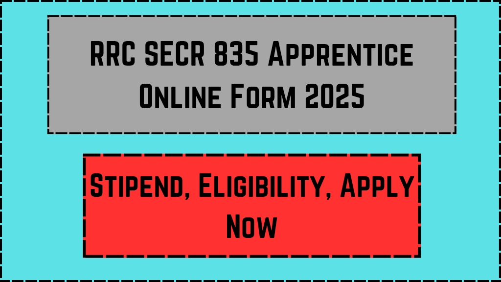 RRC SECR 835 Apprentice Online Form 2025